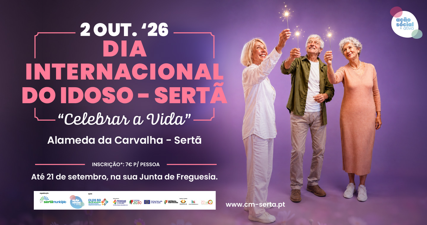 Município da Sertã celebra a vida no Dia Internacional do Idoso