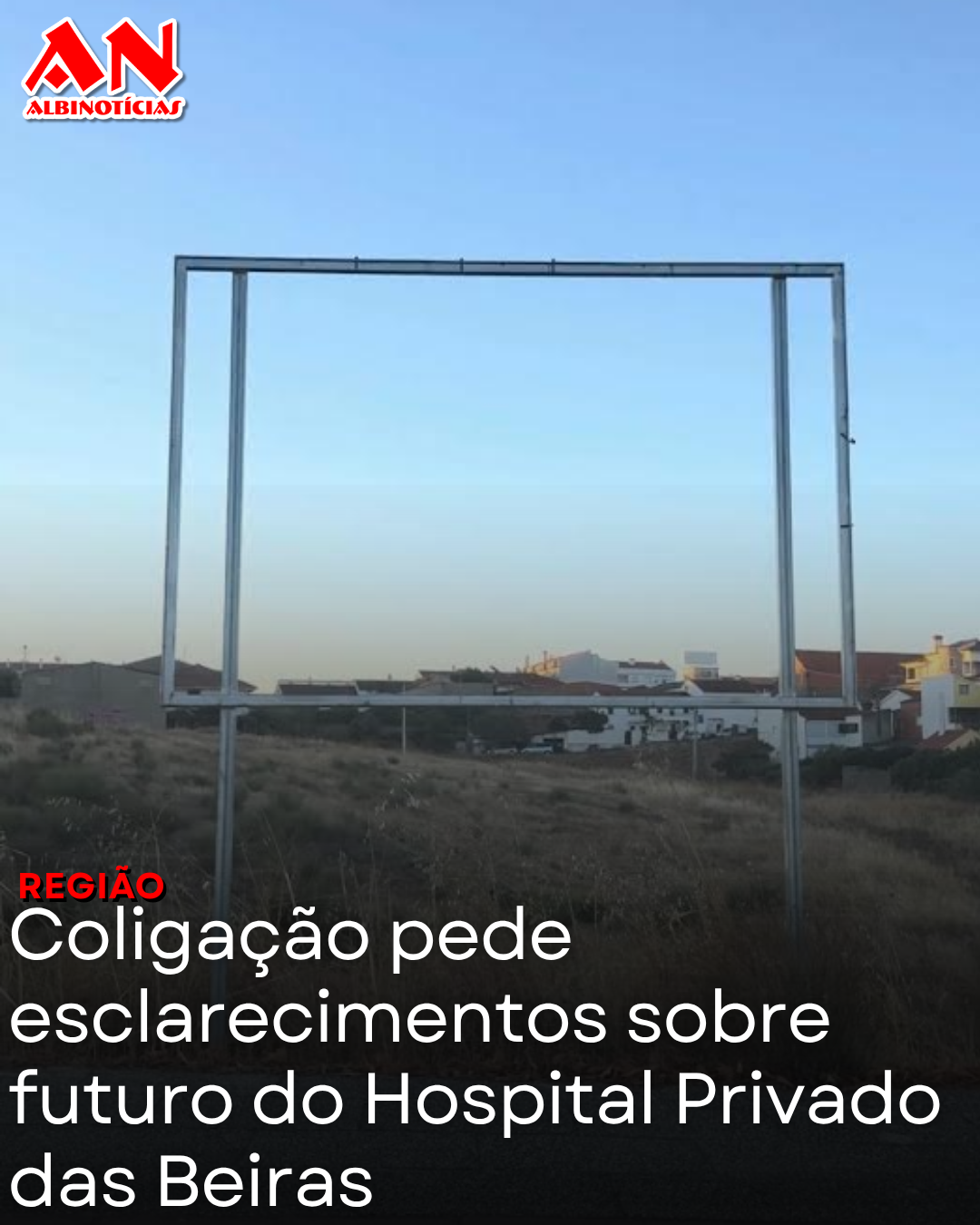 Coligação pede esclarecimentos sobre futuro do Hospital Privado das Beiras