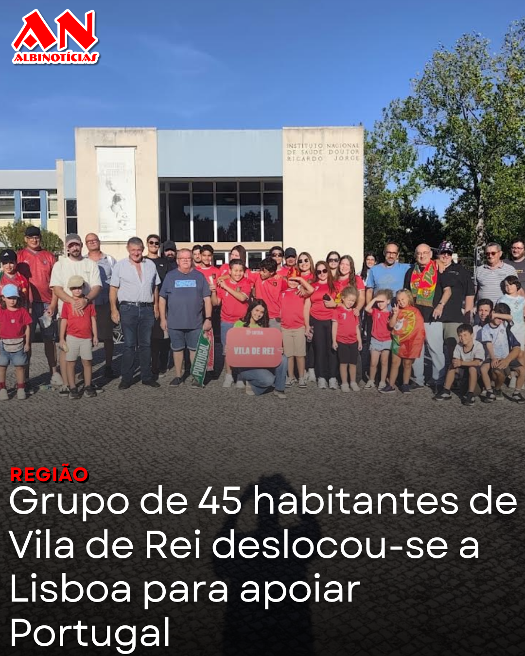 Grupo de 45 habitantes de Vila de Rei deslocou-se a Lisboa para apoiar Portugal