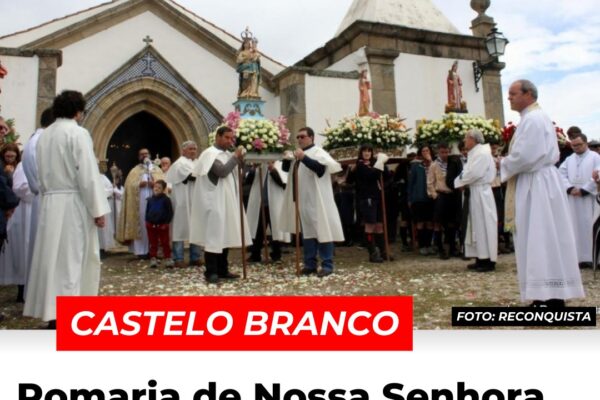 Castelo Branco: Romaria de Nossa Senhora de Mércoles de 3 a 6 de maio