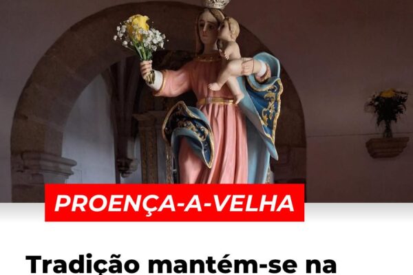 Proença-A-Velha: Tradição mantém-se na Senhora da Granja