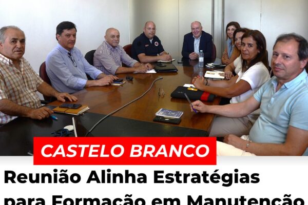 Castelo Branco: Reunião Alinha Estratégias para Formação em Manutenção Aeronáutica e Parcerias Locais