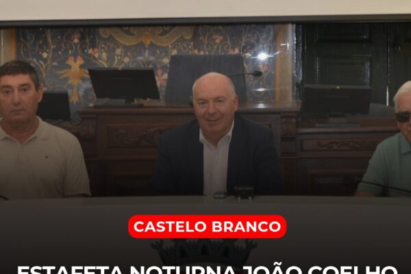 Castelo Branco: Estafeta noturna João Coelho realiza-se a 12 de julho