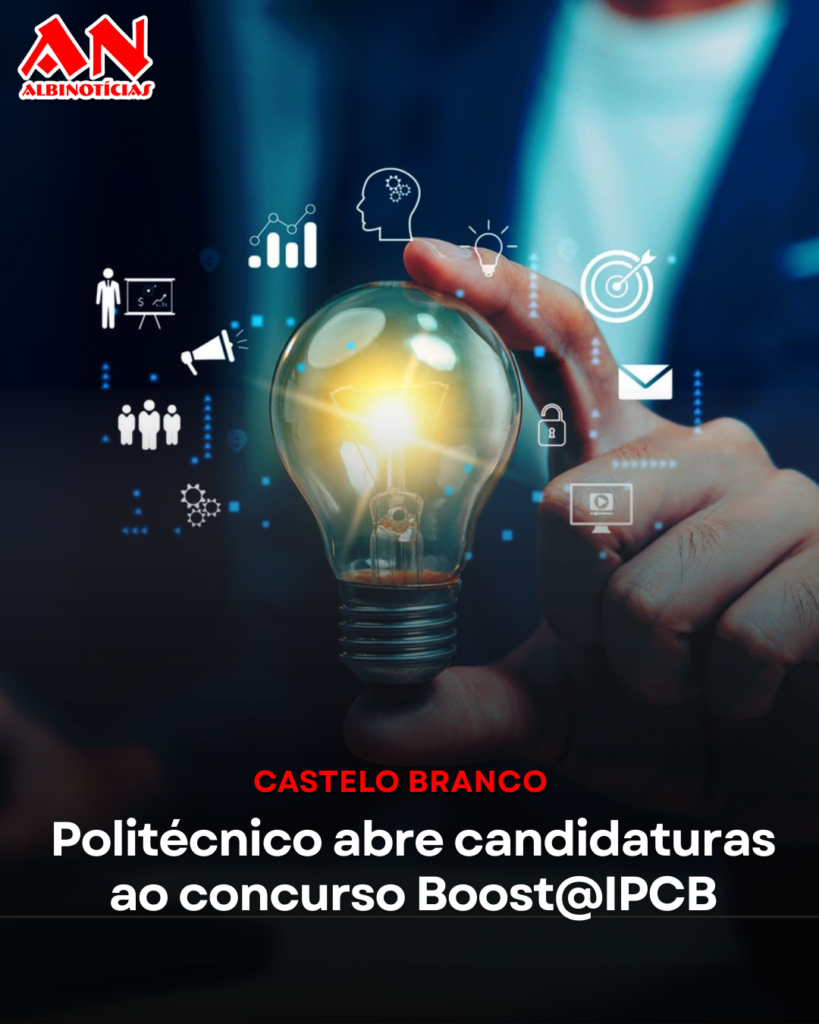 Castelo Branco: Politécnico abre candidaturas ao concurso Boost@IPCB