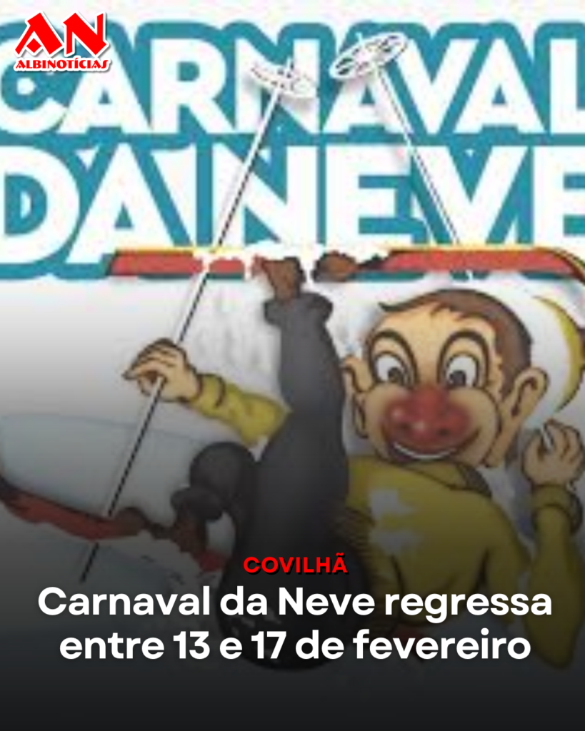 Carnaval da Neve regressa à Covilhã entre 13 e 17 de fevereiro