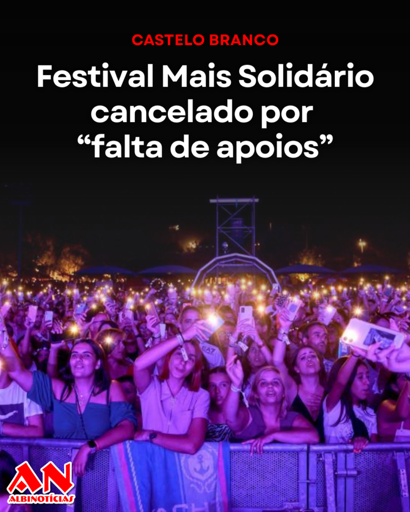 Festival Mais Solidário cancelado por “falta de apoios”
