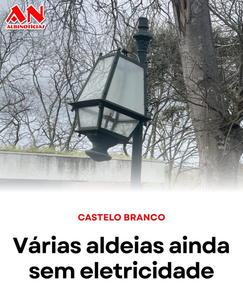 Tempestade Kristin: Várias aldeias do distrito ainda não têm eletricidade