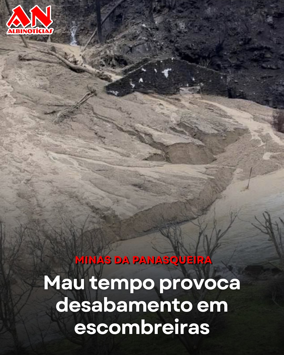Mau tempo provoca desabamento em escombreiras das Minas da Panasqueira