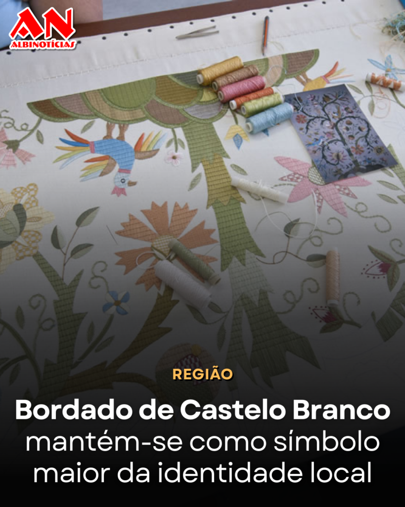 Bordado de Castelo Branco mantém-se como símbolo maior da identidade local