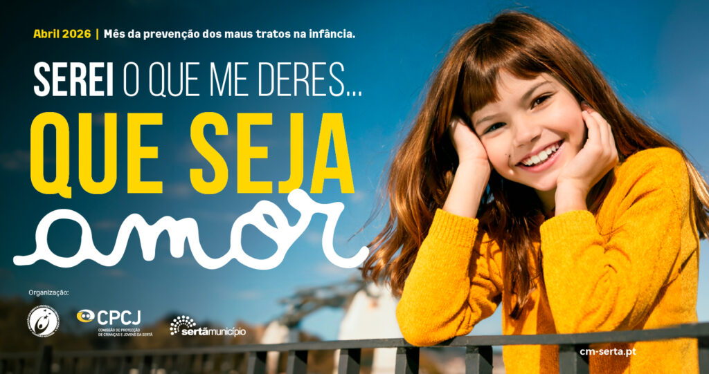 Sertã assinala mês da prevenção dos maus-tratos na infância com várias iniciativas