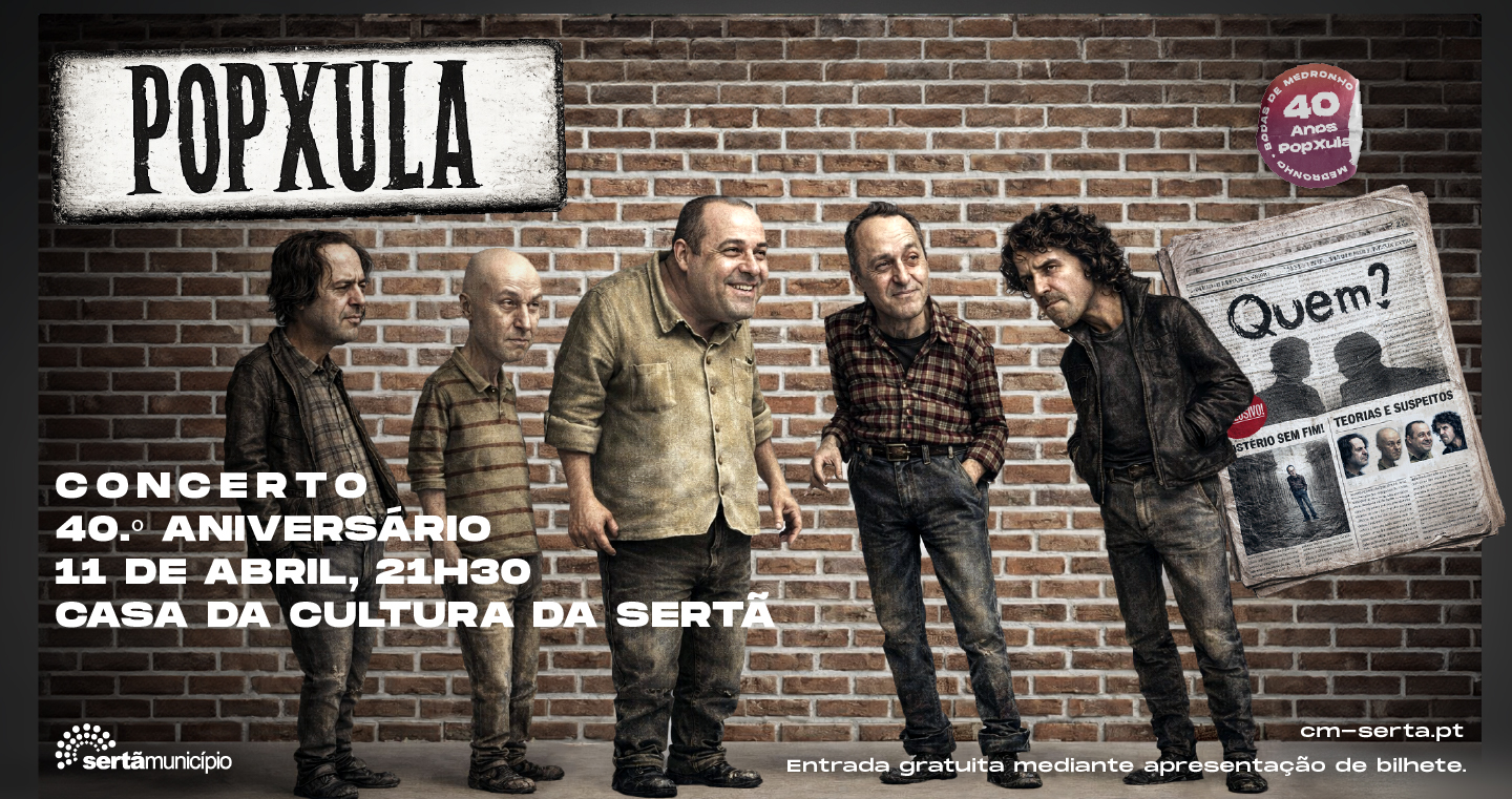 PopXula celebram 40 anos com concerto na Sertã